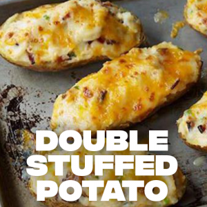 Double Stuffed Potato