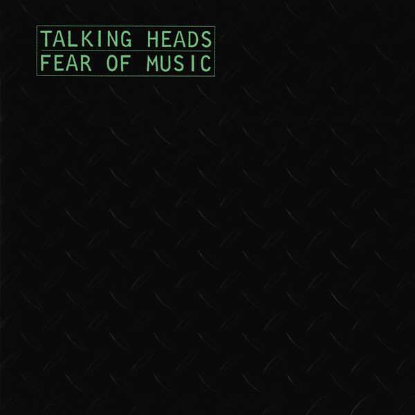 Talking Heads - Fear of Music