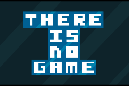 The is No Game