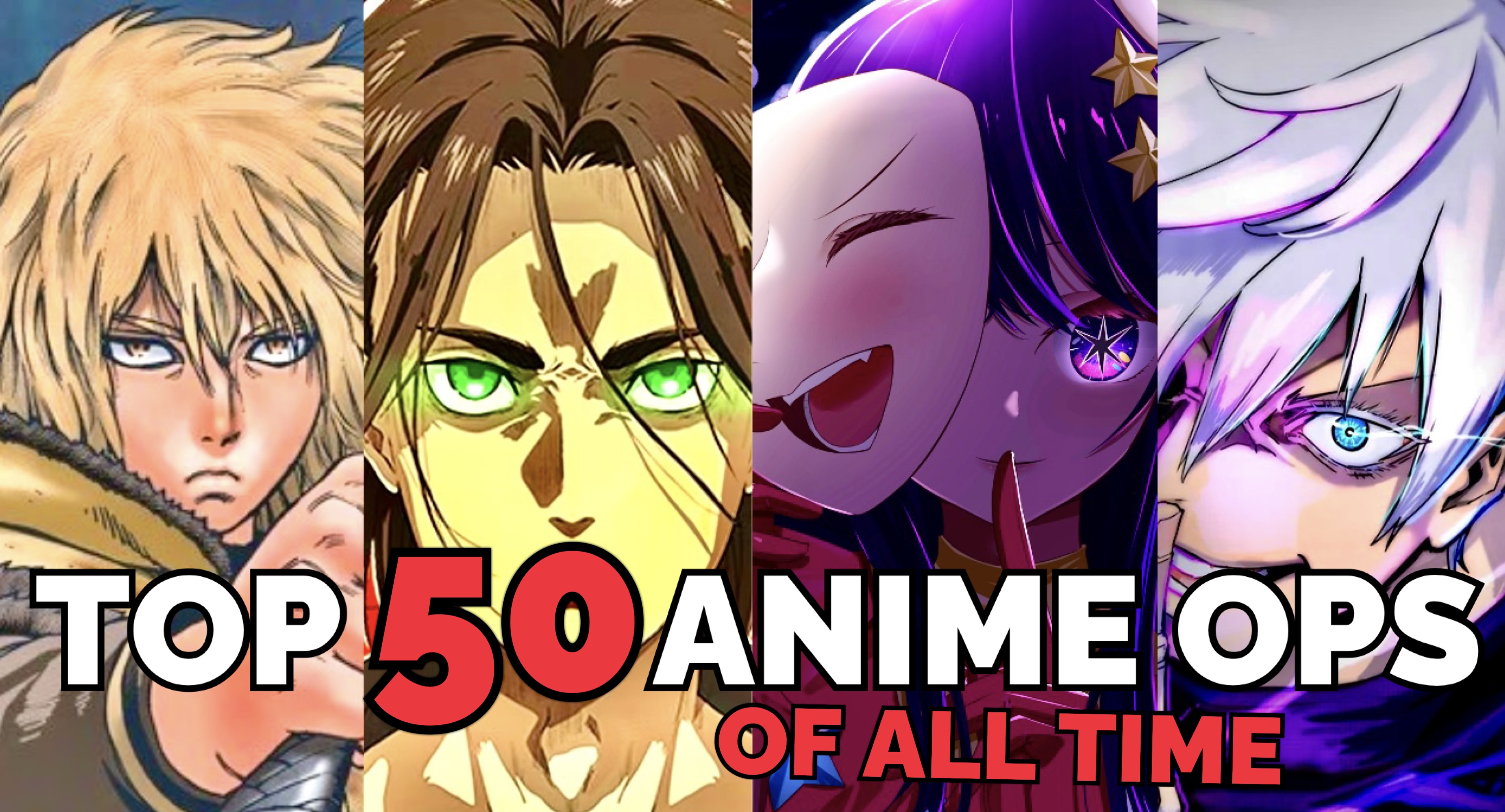MY TOP 50 ANIME OPS