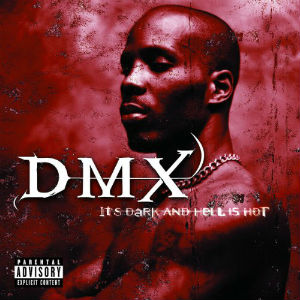 Its Dark And Hell Is Hot DMX