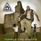 Adema – Topple The Giants