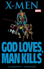 X Men God Loves, Man Kills