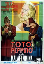TOTO' PEPPINO E LA.... MALAFEMMINA (1956)