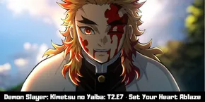 Demon Slayer: Kimetsu no Yaiba: T2.E7