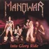 Manowar Into Glory Ride