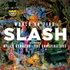 Slash Ft. Myles Kennedy And The Conspirators World On Fire