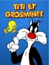 Titi et Grosminet