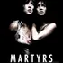 Martyrs (2008)