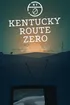 Kentucky Route Zero