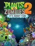 Plants vs. Zombies 2: It's About Time