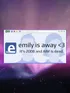 Emily is Away <3