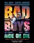 Bad Boys Ride or Die