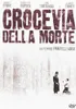 Crocevia della morte (1990)