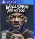 Will Smith Ate My Dog