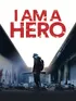 I AM A HERO