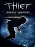 Thief: Deadly Shadows