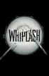 Whiplash