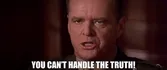 You Can't Handle the Truth - A Few Good Men