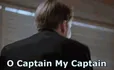 Oh Captian My Captian - Dead Poets Society