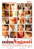 MINE VAGANTI (2010)