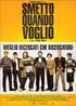 SMETTO QUANDO VOGLIO (2014)