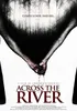 ACROSS THE RIVER (2013)