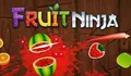 Fruit Ninja