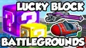 Lucky Blocks Battleground