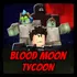 Blood Moon Tycoon