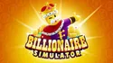 Billionare Simulator