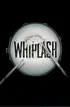 Whiplash