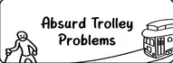 ABSORB TROLLEY PROBLEMS
