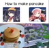 Make Pancake