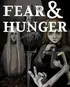 Fear & Hunger
