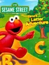 Sesame Street Elmo'S Letter Adventure