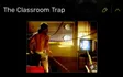 The Classroom Trap (SAW III)