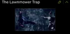 The Lawnmower Trap (SAW 3D)