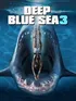 Deap Blue Sea 3