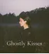 Ghostly Kisses